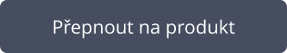 Přepnout na produkt