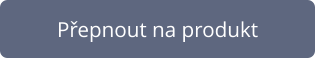 Přepnout na produkt